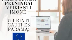 Parduodama pelningai veikianti įmonė UAB, turinti gauti ES paramą!