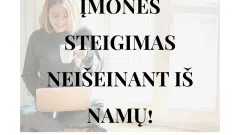 Įmonės steigimas neišeinant iš namų!