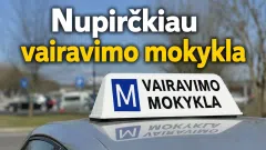 Nupirkčiau vairavimo mokyklą