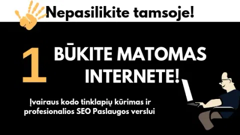 SEO OPTIMIZAVIMAS, WEB SRENDIMAI ir SKAITMENINĖ REKLAMA VERSLUI - 1