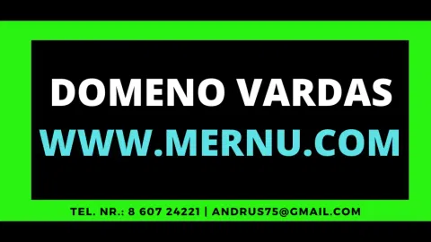 UNIKALŲS DOMENŠ PAVADINIMAI | SVERTAINIŲ KŪRIMAS | WEB SPRENDIMAI | WWW.MERNU.COM | - 1
