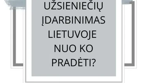 Užsieniečių ATRANKA IR ĮDARBINIMAS - 1