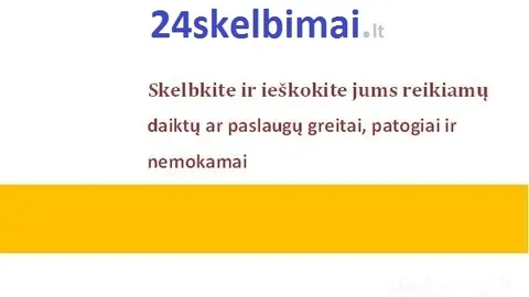 www.24SKELBIMAI.LT Skelbimų portalas.